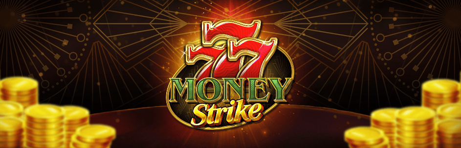 777 Money Strike